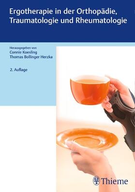 Koesling / Bollinger Herzka |  Ergotherapie in Orthopädie, Traumatologie und Rheumatologie | eBook | Sack Fachmedien