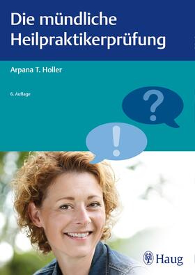 Holler |  Die mündliche Heilpraktikerprüfung | Buch |  Sack Fachmedien