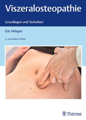 Hebgen |  Viszeralosteopathie | eBook | Sack Fachmedien