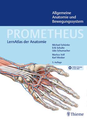 Schulte / Schünke / Schumacher |  PROMETHEUS Allgemeine Anatomie und Bewegungssystem | Medienkombination |  Sack Fachmedien