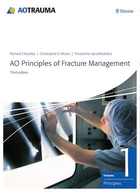 Buckley / Moran / Apivatthakakul |  AO Principles of Fracture Management | Buch |  Sack Fachmedien