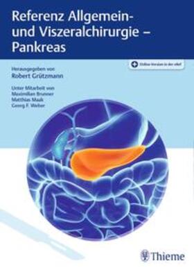 Grützmann |  Referenz Allgemein- und Viszeralchirurgie: Pankreas | Buch |  Sack Fachmedien