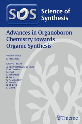 Fernandez / Fernández |  Science of Synthesis: Advances in Organoboron Chemistry towards Organic Synthesis | Buch |  Sack Fachmedien