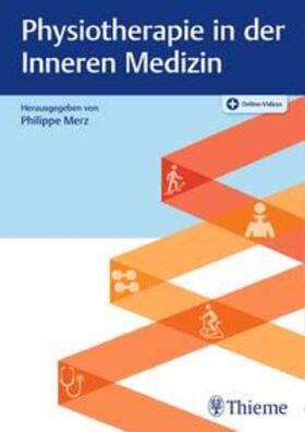 Merz | Physiotherapie in der Inneren Medizin | Buch | 978-3-13-243009-9 | sack.de