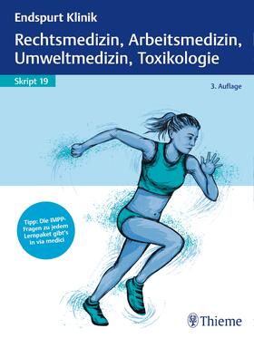 Endspurt Klinik Skript 19: Rechtsmedizin, Arbeitsmedizin | Buch | 978-3-13-243093-8 | sack.de