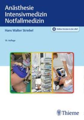 Striebel |  Anästhesie Intensivmedizin Notfallmedizin | Buch |  Sack Fachmedien