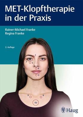 Franke |  MET-Klopftherapie in der Praxis | eBook | Sack Fachmedien