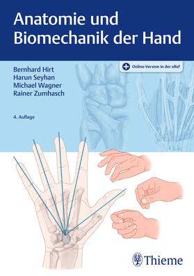 Hirt / Seyhan / Zumhasch | Anatomie und Biomechanik der Hand | Medienkombination | 978-3-13-243206-2 | sack.de