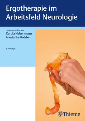 Habermann / Kolster |  Ergotherapie im Arbeitsfeld Neurologie | eBook | Sack Fachmedien