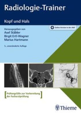 Stäbler / Ertl-Wagner / Hartmann | Radiologie-Trainer Kopf und Hals | Medienkombination | 978-3-13-243324-3 | sack.de