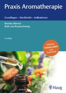 Werner / von Braunschweig |  Praxis Aromatherapie | Buch |  Sack Fachmedien