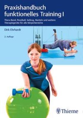 Ehrhardt |  Praxishandbuch funktionelles Training 1 | Buch |  Sack Fachmedien