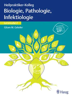 Gekeler |  Heilpraktiker-Kolleg - Biologie, Pathologie, Infektiologie – Lernmodul 2 | Buch |  Sack Fachmedien