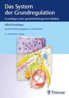 Pischinger / Heine | Das System der Grundregulation | Buch | 978-3-13-244338-9 | sack.de