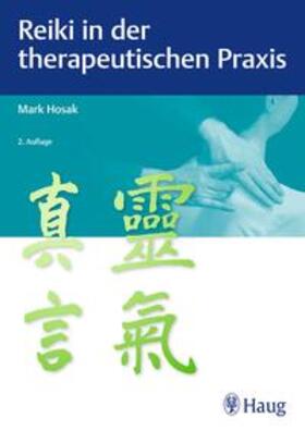 Hosak | Reiki in der therapeutischen Praxis | Buch | 978-3-13-244342-6 | sack.de