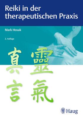 Hosak |  Reiki in der therapeutischen Praxis | eBook | Sack Fachmedien