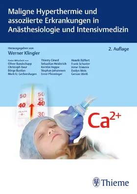 Klingler | Maligne Hyperthermie und assoziierte Erkrankungen in Anästhesiologie und Intensivmedizin | Buch | 978-3-13-244478-2 | sack.de