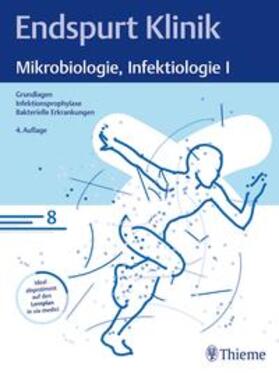  Endspurt Klinik: Mikrobiologie, Infektiologie I | eBook | Sack Fachmedien