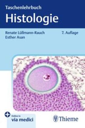 Lüllmann-Rauch / Asan |  Taschenlehrbuch Histologie | Buch |  Sack Fachmedien