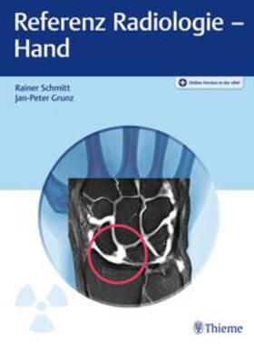 Schmitt / Grunz |  Referenz Radiologie - Hand | Buch |  Sack Fachmedien