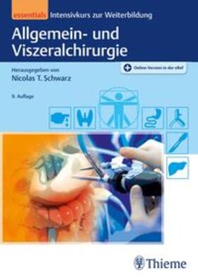Schwarz |  Allgemein- und Viszeralchirurgie essentials | eBook | Sack Fachmedien