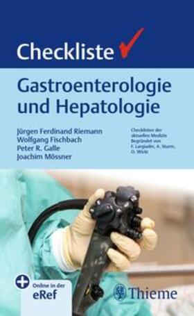 Riemann / Fischbach / Galle | Checkliste Gastroenterologie und Hepatologie | Medienkombination | 978-3-13-245421-7 | sack.de