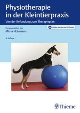 Hohmann |  Physiotherapie in der Kleintierpraxis | Buch |  Sack Fachmedien