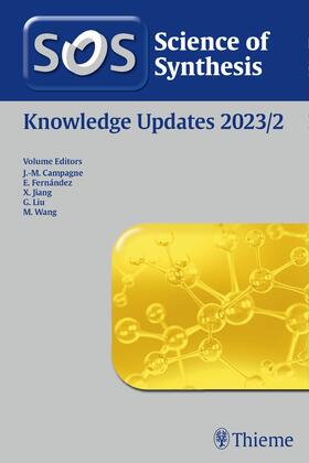 Campagne / Fernandez Gutierrez / Jiang | Science of Synthesis: Knowledge Updates 2023/2 | Buch | 978-3-13-245519-1 | sack.de