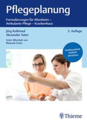 Kußmaul / Vater / Sroka |  Pflegeplanung | Buch |  Sack Fachmedien