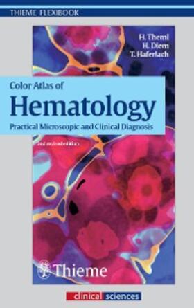 Theml / Diem / Haferlach |  Color Atlas of Hematology | eBook | Sack Fachmedien