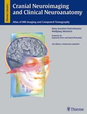 Kretschmann / Weinrich |  Cranial Neuroimaging and Clinical Neuroanatomy | Buch |  Sack Fachmedien