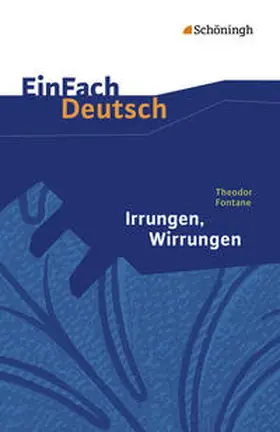 Diekhans / Fuchs / Fontane |  Irrungen, Wirrungen. EinFach Deutsch Textausgaben | Buch |  Sack Fachmedien