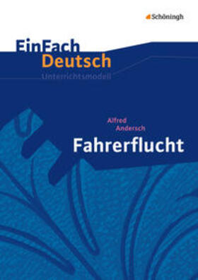 Andersch / Weber |  Fahrerflucht. EinFach Deutsch Unterrichtsmodelle | Buch |  Sack Fachmedien