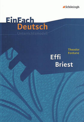 Fontane / Volk |  Effi Briest. EinFach Deutsch Unterrichtsmodelle | Buch |  Sack Fachmedien