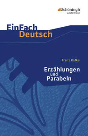 Kafka / Kroemer / Zander |  Erzählungen und Parabeln. EinFach Deutsch Textausgaben | Buch |  Sack Fachmedien