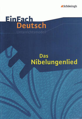 Sosna |  Das Nibelungenlied. EinFach Deutsch Unterrichtsmodelle | Buch |  Sack Fachmedien