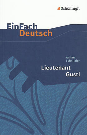 Schnitzler / Behringer / Gross |  Lieutenant Gustl. EinFach Deutsch Textausgaben | Buch |  Sack Fachmedien