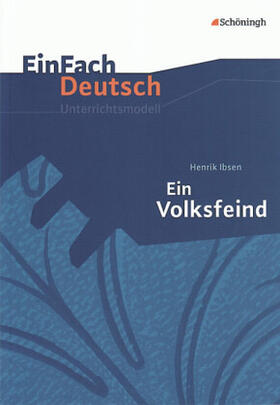 Ibsen / Mersiowsky |  Ein Volksfeind. EinFach Deutsch Unterrichtsmodelle | Buch |  Sack Fachmedien