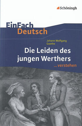 Goethe / Madsen |  Die Leiden des jungen Werthers. EinFach Deutsch ...verstehen | Buch |  Sack Fachmedien