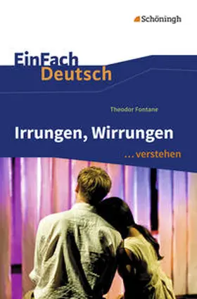 Fontane / Fuchs |  Irrungen, Wirrungen. EinFach Deutsch ...verstehen | Buch |  Sack Fachmedien