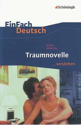 Schnitzler / Pohl |  Traumnovelle. EinFach Deutsch ...verstehen | Buch |  Sack Fachmedien