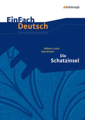 Stevenson / Jägersküpper |  Die Schatzinsel. EinFach Deutsch Unterrichtsmodelle | Buch |  Sack Fachmedien