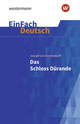 Eichendorff / Volk |  Das Schloss Dürande. EinFach Deutsch Textausgaben | Buch |  Sack Fachmedien