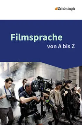 Barkowsky / Schneider / Hüsemann |  Filmsprache von A bis Z | Buch |  Sack Fachmedien