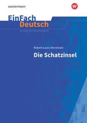 Stevenson / Jägersküpper |  Schatzinsel Neubearbeitung: Klassen 5 - 7. EinFach Deutsch Unterrichtsmodelle | Buch |  Sack Fachmedien