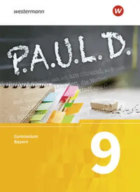 Diekhans / Fuchs / Bartoldus |  P.A.U.L. D. (Paul) 9. Schülerbuch. Für Gymnasien in Bayern | Buch |  Sack Fachmedien