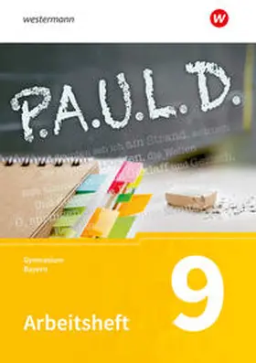 Bartoldus / Diekhans / Herrmann |  P.A.U.L. D. (Paul) 9. Arbeitsheft. Für Gymnasien in Bayern | Buch |  Sack Fachmedien