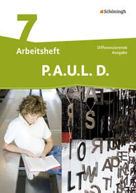 Radke / Anthony / Awakowicz |  P.A.U.L. D. (Paul) 7. Arbeitsheft. Persönliches Arbeits- und Lesebuch Deutsch - Mittleres Schulwesen | Buch |  Sack Fachmedien