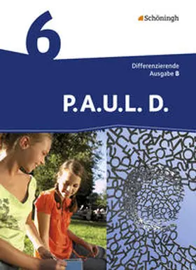 Radke / Anthony / Aßmann |  P.A.U.L. D. (Paul) 6. Schülerbuch. Differenzierende Ausgabe. Realschulen und Gemeinschaftsschulen. Baden-Württemberg | Buch |  Sack Fachmedien