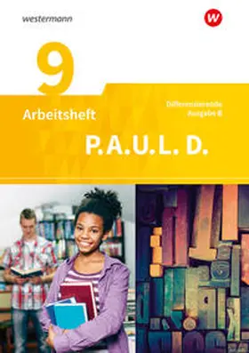 Radke / Anthony / Aßmann |  P.A.U.L. D. (Paul) 9. Arbeitsheft. Persönliches Arbeits- und Lesebuch Deutsch - Differenzierende Ausgabe. Realschulen und Gemeinschaftsschulen. Baden-Württemberg | Buch |  Sack Fachmedien